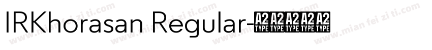 IRKhorasan Regular字体转换